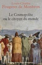 Couverture du livre « Le cosmopolite ou le citoyen du monde » de Louis-Charles Fougeret De Monbron aux éditions Rivages