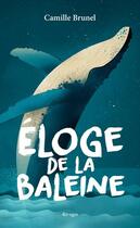 Couverture du livre « Éloge de la baleine » de Camille Brunel aux éditions Rivages