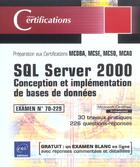 Couverture du livre « Sql server 2000 ; conception et implementation de bases de donnees ; examen 70-229 » de Jerome Gabillaud aux éditions Eni