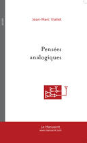 Couverture du livre « Pensees analogiques » de Viallet Jean-Marc aux éditions Le Manuscrit