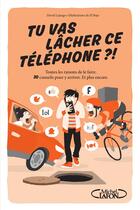 Couverture du livre « Tu vas lâcher ce téléphone ?! » de David Lajarge et El Bajo aux éditions Michel Lafon
