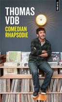 Couverture du livre « Comedian rhapsodie » de Thomas Vdb aux éditions Points