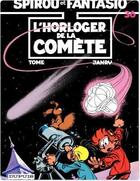 Couverture du livre « Spirou et Fantasio Tome 36 : l'horloger de la comète » de Tome et Janry aux éditions Dupuis