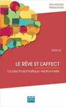 Couverture du livre « Le rêve et l'affect la psychosomatique relationnelle » de Mahmoud Sami-Ali aux éditions Eme Editions