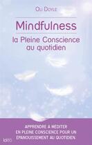 Couverture du livre « Mindfulness ; la pleine conscience au quotidien » de Oli Doyle aux éditions City