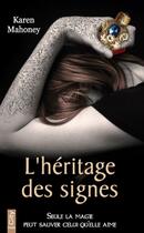 Couverture du livre « L'héritage des signes » de Karen Mahoney aux éditions City Editions