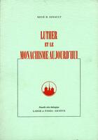 Couverture du livre « Luther monachisme aujourd'hui » de  aux éditions Labor Et Fides