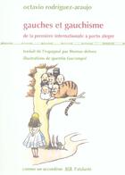 Couverture du livre « Gauches et gauchisme » de Rodriguez-Araujo aux éditions L'atalante