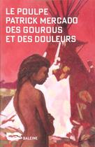 Couverture du livre « Des Gourous Et Des Douleurs » de Patrick Mercado aux éditions Baleine