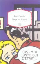 Couverture du livre « L'ange sur le pont » de John Cheever aux éditions Motifs