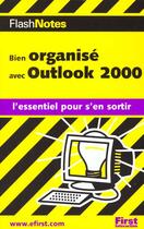 Couverture du livre « Bien Organise Avec Outlook 2000 » de Wallace Wang aux éditions First Interactive
