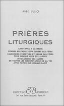 Couverture du livre « Prières liturgiques » de Abbe Julio aux éditions Bussiere