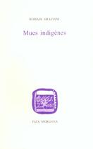Couverture du livre « Mues indigenes » de Graziani/Zendehroudi aux éditions Fata Morgana