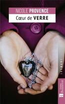 Couverture du livre « Coeur de verre » de Nicole Provence aux éditions Bonneton