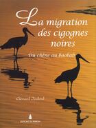 Couverture du livre « Migration des cigognes noires » de Gerard Jadoul aux éditions Editions Du Perron
