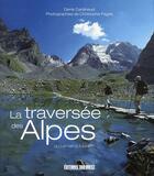 Couverture du livre « La traversée des Alpes » de Denis Cardinaud aux éditions Sud Ouest Editions
