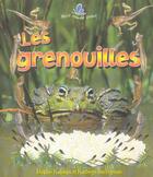 Couverture du livre « Les grenouilles » de Bobbie Kalman et Kathryn Smithyman aux éditions Bayard Canada