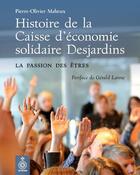 Couverture du livre « Histoire de la caisse d'economie solidaire desjardins » de Maheux Pierre-Olivie aux éditions Septentrion