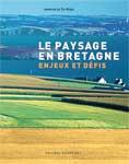 Couverture du livre « Le paysage en Bretagne ; enjeux et défis » de Le Du-Blayo/Laurence aux éditions Palantines