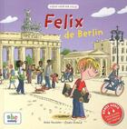 Couverture du livre « Viens voir ma ville ; Felix de Berlin » de Durand et Feuchter aux éditions Abc Melody