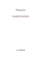 Couverture du livre « Parenthèses » de Philippe Jones aux éditions Cormier