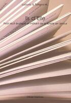 Couverture du livre « Ils d'elle » de Ludovic et Tatiana M. aux éditions Olivier Merbau