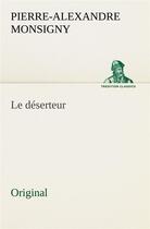 Couverture du livre « Le deserteur » de Monsigny P aux éditions Tredition