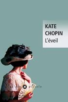 Couverture du livre « L'éveil » de Kate Chopin aux éditions Liana Levi