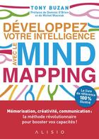 Couverture du livre « Développez votre intelligence avec le mind mapping » de Tony Buzan aux éditions Alisio