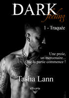 Couverture du livre « Dark feeling - 1 - Traquée » de Tasha Lann aux éditions Epagine