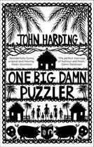Couverture du livre « ONE BIG DAMN PUZZLER » de John Harding aux éditions Black Swan