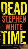 Couverture du livre « Dead Time » de Stephen White aux éditions Penguin Group Us