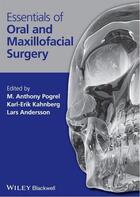 Couverture du livre « Essentials of Oral and Maxillofacial Surgery » de Lars Andersson et Karl-Erik Kahnberg et M. Anthony Pogrel aux éditions Wiley-blackwell