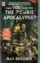 Couverture du livre « Can You Survive the Zombie Apocalypse? » de Max Brallier aux éditions Gallery Books