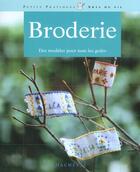 Couverture du livre « Broderie ; Des Modeles Pour Tous Les Gouts » de Veronique Linard aux éditions Hachette Pratique