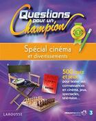 Couverture du livre « Questions pour un champion ; spécial cinéma et divertissements » de  aux éditions Larousse