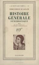 Couverture du livre « Histoire generale synchronique - de 622 apres j.-c. a l'epoque contemporaine » de Dumoulin De Laplante aux éditions Gallimard