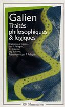 Couverture du livre « Traités philosophiques et logiques » de Galien aux éditions Flammarion