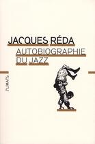 Couverture du livre « Autobiographie du jazz » de Jacques Reda aux éditions Climats