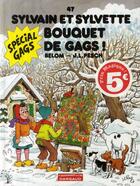 Couverture du livre « Sylvain et Sylvette T.47 ; bouquet de gags ! » de Belom et Jean-Louis Pesch aux éditions Dargaud