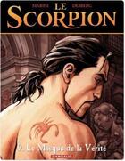 Couverture du livre « Le scorpion Tome 9 : le masque de la vérité » de Stephen Desberg et Enrico Marini aux éditions Dargaud