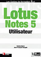 Couverture du livre « Lotus Notes 5 Utilisateur » de Jean-Francois Rouquie et Patrick Morie aux éditions Eyrolles