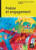 Couverture du livre « Poésie et engagement » de Marie-Francoise Laporte-Benichou et Georges Decote et Helene Potelet aux éditions Hatier