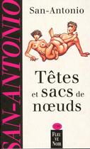 Couverture du livre « San-Antonio t.150 ; têtes et sacs de noeuds » de San-Antonio aux éditions Fleuve Editions