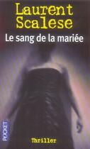Couverture du livre « Le sang de la mariée » de Laurent Scalese aux éditions Pocket