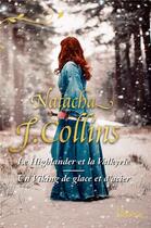 Couverture du livre « Le highlander et la valkyrie ; un viking de glace et d'acier » de Natacha J. Collins aux éditions Harlequin