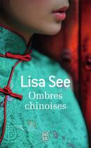 Couverture du livre « Ombres chinoises » de Lisa See aux éditions J'ai Lu
