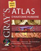 Couverture du livre « Gray's atlas anatomie humaine » de Richard Lee Drake aux éditions Elsevier-masson