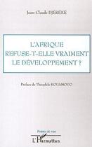 Couverture du livre « L'afrique refuse-t-elle vraiment le développement ? » de Jean-Claude Djereke aux éditions L'harmattan