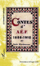 Couverture du livre « Contes d'AEF 1888-1910 » de Louis Charbonneau aux éditions Editions L'harmattan